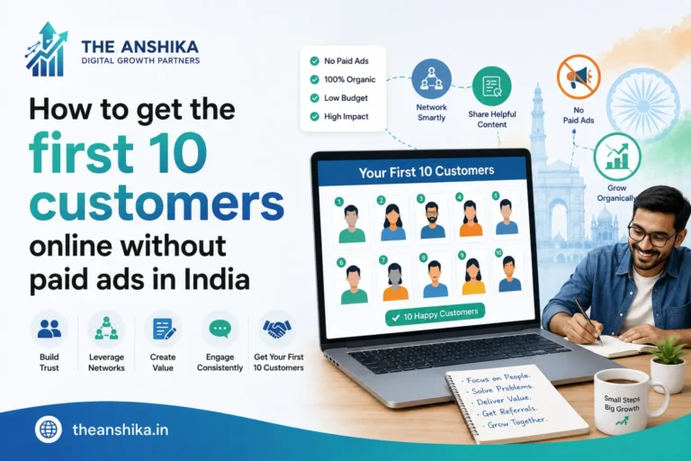 Get first 10 customers online without paid ads in India